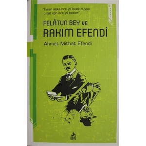 Felatun Bey Ve Rakım Efendi - Ahmet Mithat Efendi