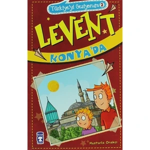 Levent Konya'da - Mustafa Orakçı