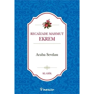 Araba Sevdası - Recaizade Mahmut Ekrem