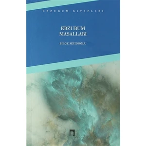 Erzurum Masalları - Bilge Seyidoğlu