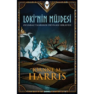 Loki’Nin Müjdesi - Joanne M. Harris