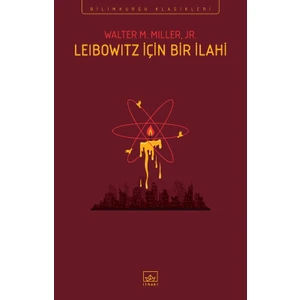 Leibowitz İçin Bir İlahi - Walter M. Miller, Jr.