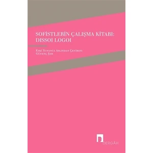 Sofistlerin Çalışma Kitabı: Dissoi Logoi