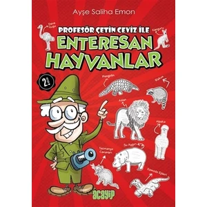 Profesör Çetin Ceviz İle Enteresan Hayvanlar - Ayşe Saliha Emon