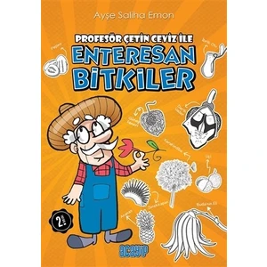 Profesör Çetin Ceviz İle Enteresan Bitkiler - Ayşe Saliha Emon