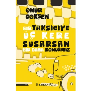 Bir Taksiciye Üç Kere Susarsan Bir Daha Konuşmaz - Onur Gökşen
