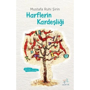Harflerin Kardeşliği - Mustafa Ruhi Şirin
