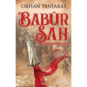 Babür Şah - Orhan Yeniaras