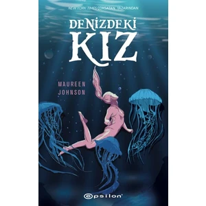 Denizdeki Kız - Maureen Johnson