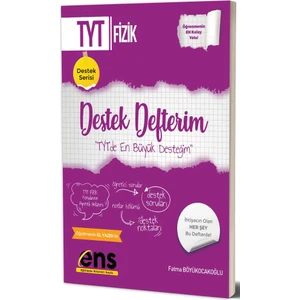 ENS Yayıncılık TYT Fizik Destek Defterim - Fatma Böyükocakoğlu