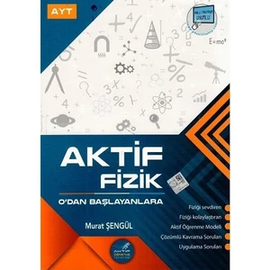 Aktif Öğrenme Yayınları AYT Fizik 0'dan Başlayanlara - Murat Şengül