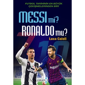 Messi Mi? Ronaldo Mu? - Luca Caioli
