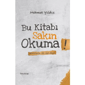 Bu Kitabı Sakın Okuma! - Mehmet Yıldız