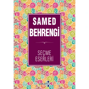 Samed Behrengi Seçme Eserleri - Samed Behrengi