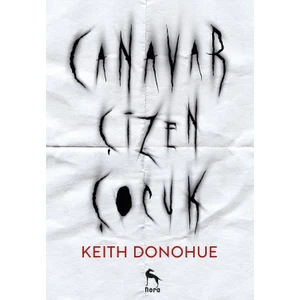 Canavar Çizen Çocuk - Keith Donohue