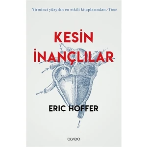 Kesin İnançlılar - Eric Hoffer