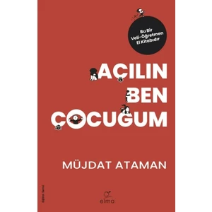 Elma Yayınevi - Açılın Ben Çocuğum  - Müjdat Ataman
