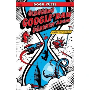 Öldüğünü Google'dan Öğrenen Adam ve Diğer Tuhaf Hikâyeler - Doğu Yücel