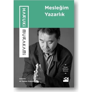 Mesleğim Yazarlık - Haruki Murakami