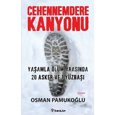 İnkılap Kitabevi Osman Pamukoğlu'nun Cehennemdere Kanyonu: 20 Asker ve 1 Yüzbaşı - İnkılap