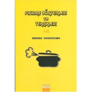Pişirme Yöntemleri Ve Teknikleri 1-2 - Ayhan