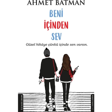 Beni İçinden Sev – Ahmet