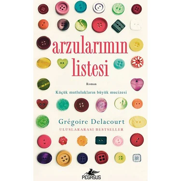 Arzularımın Listesi Gregoire Delacourt Kitabı ve Fiyatı