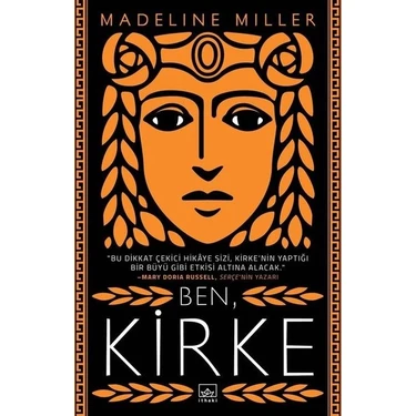İthaki Yayınları Ben Kirke – Madeline Miller İmzalı, Mitolojik ve Fantastik Kurgu Ciltsiz