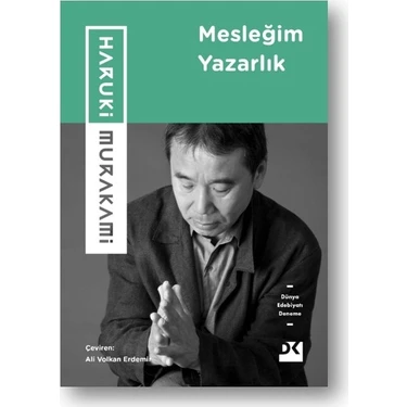 Mesleğim Yazarlık - Haruki