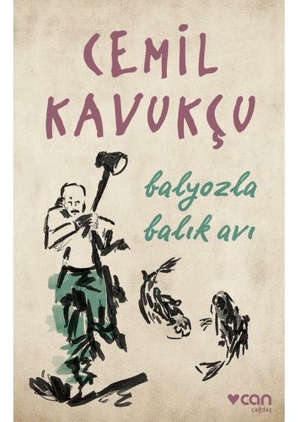 Balyozla Balık Avı - Cemil Kavukçu