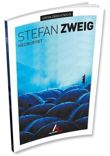 Mecburiyet - Stefan Zweig - Aperatif Kitap