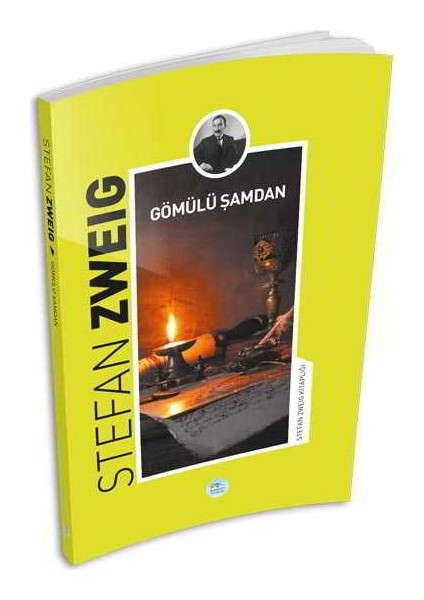 Gömülü Şamdan - Stefan Zweig - Maviçatı Yayınları