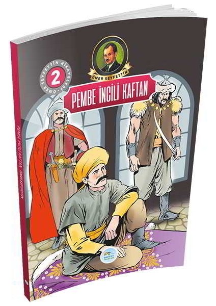 Pembe İncili Kaftan - Ömer Seyfettin - Maviçatı Yayınları
