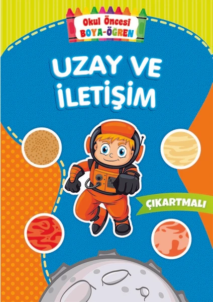 Okul Öncesi Boya-Öğren Uzay Ve İletişim (Çıkartmalı)