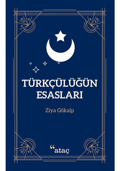 Türkçülüğün Esasları - Ziya Gökalp