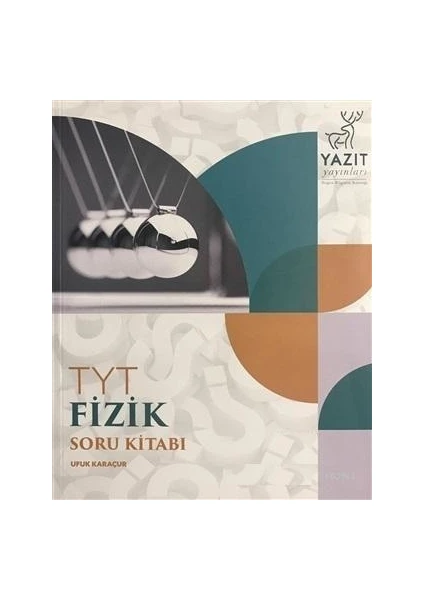 Yazıt Yayınları TYT Fizik Soru Kitabı - Ufuk Karaçur