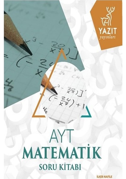 AYT Matematik Soru Kitabı - İlker Nafile Nufer Öztürk