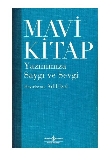 Mavi Kitap: Yazınımıza Saygı Ve Sevgi