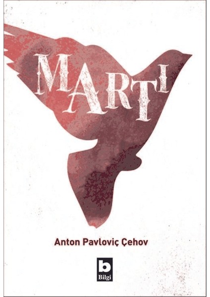 Martı - Anton Pavloviç Çehov