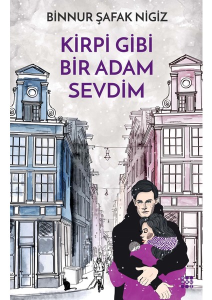 Kirpi Gibi Bir Adam Sevdim - Binnur Şafak Nigiz