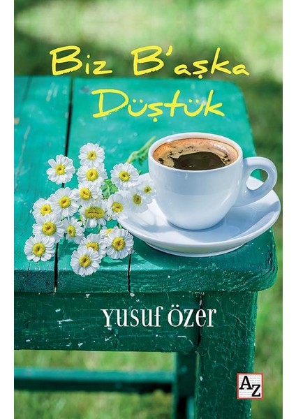 Biz B’Aşka Düştük - Yusuf Özer