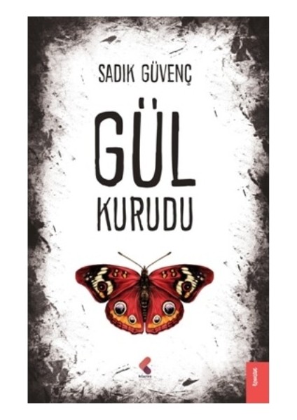 Gül Kurudu - Sadık Güvenç