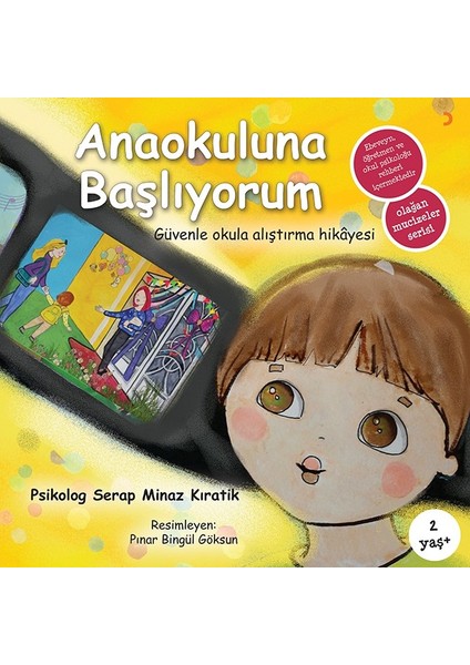 Anaokuluna Başlıyorum - Serap Minaz Kıratik