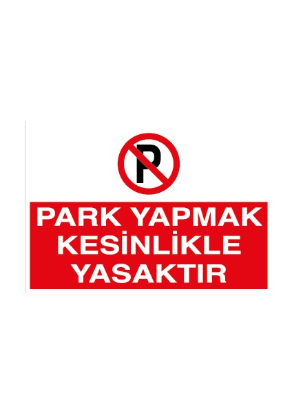 Park Yapmak Kesinlikle Yasaktır Sticker-Folyo