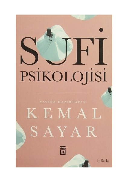 Sufi Öğretisinde İnsan ve İnsan Psikolojisi - Cevad Nurbahş