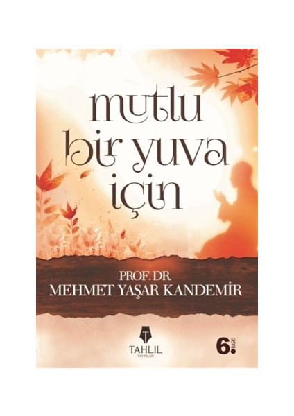 Mutlu Bir Yuva İçin