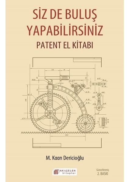 Siz De Buluş Yapabilirsiniz – Patent El Kitabı - M. Kaan Dericioğlu