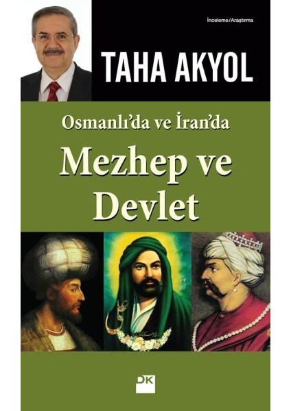 Osmanlı’da ve İran’da Mezhep ve Devlet