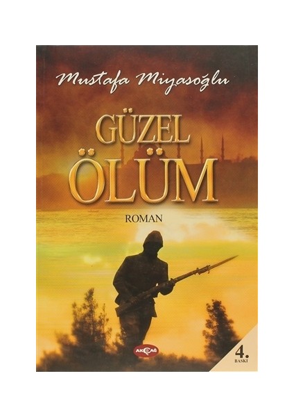 Güzel Ölüm-Mustafa Miyasoğlu