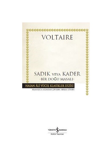 Sadık Veya Kader : Bir Doğu Masalı - Voltaire